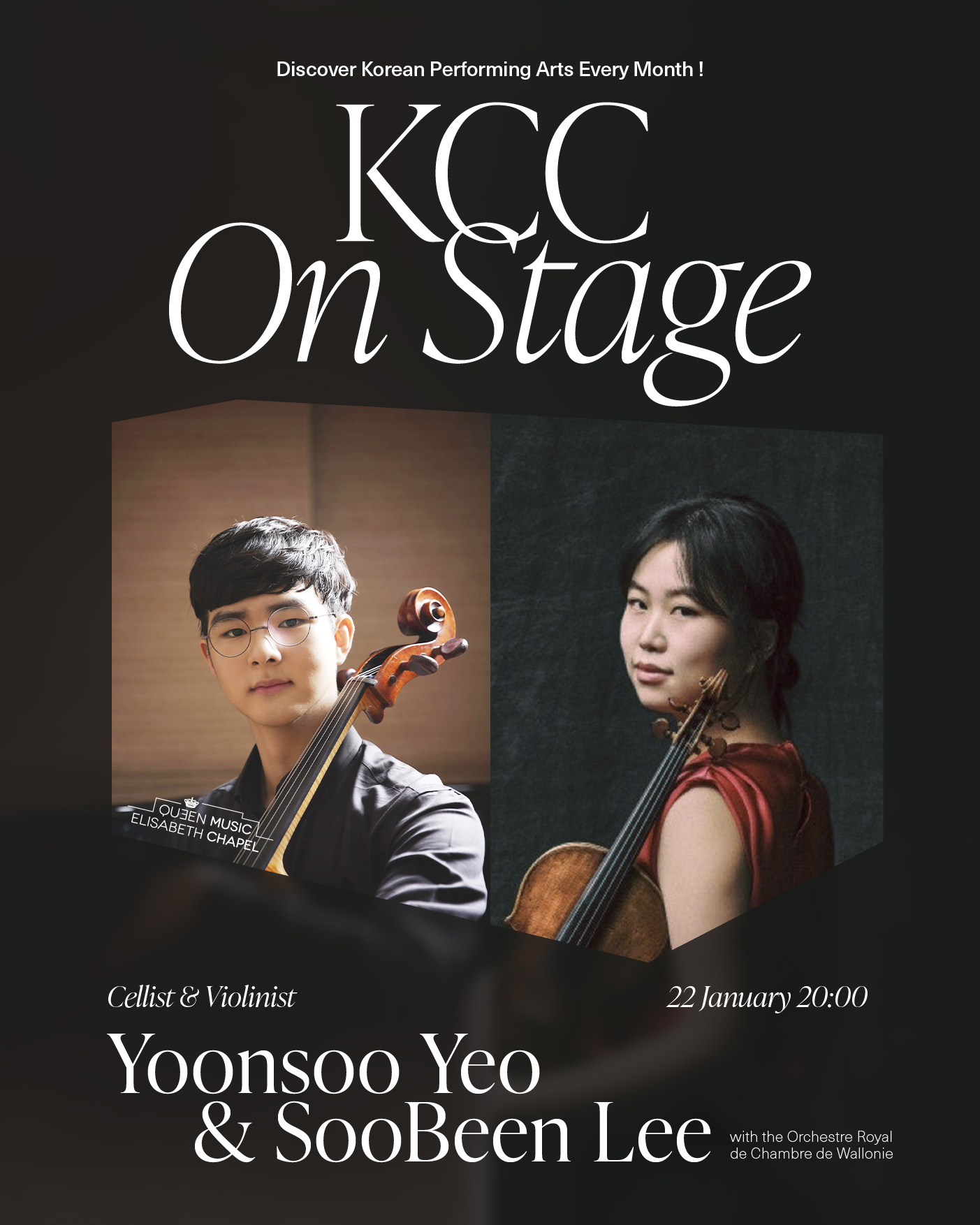 공연포스터 [KCC On Stage]  Cellists Yoonsoo Yeo &&nbsp;Violinist SooBeen Lee&nbsp;(with the ORCW)  22 January 2026 (Thu) 20:00 @ Korean Cultural Center