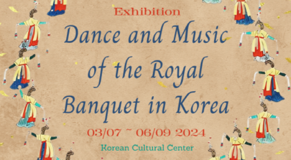 [Exhibition] Dance and music of the royal banquet in Korea